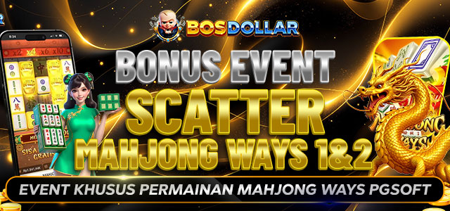 EVENT KLAIM SCATTER MAHJONG WAYS 1 & 2